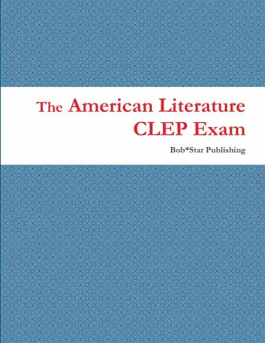 The American Literature Clep Exam 1