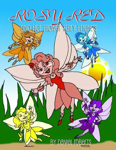 Rosie Red And Her Flower Fairy Friends 1