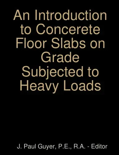 An Introduction To Concerete Floor Slabs On Grade Subjected To Heavy Loads 1