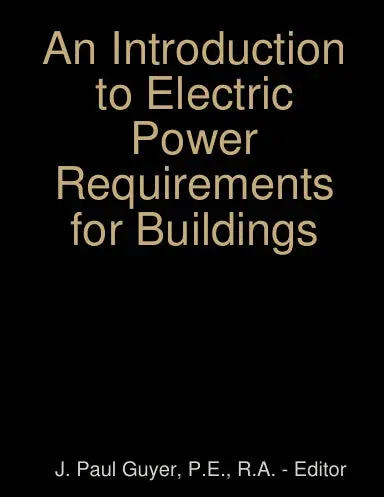 An Introduction To Electric Power Requirements For Buildings 1