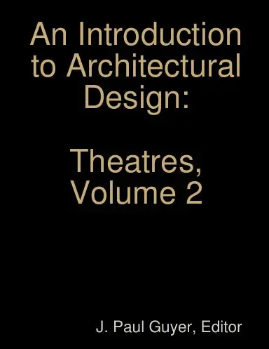 An Introduction To Architectural Design:  Theatres, Volume 2 1