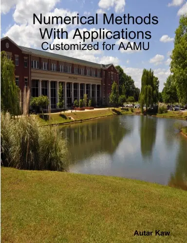Numerical Methods With Applications: Customized For Aamu 1