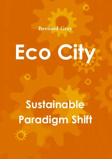 Eco City: Sustainable Paradigm Shift 1
