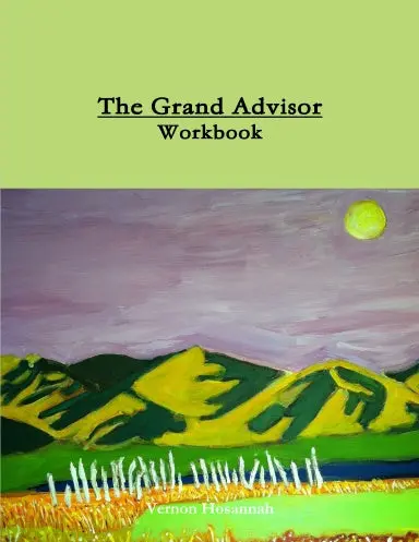 The Grand Advisor Workbook 1