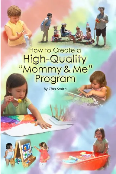How To Create A High Quality "Mommy & Me" Program 1