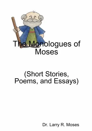 The Monologues Of Moses 1