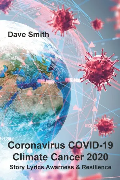 Coronavirus Covid-19, Climate Cancer 2020, Story Lyrics Awareness & Resilience 1