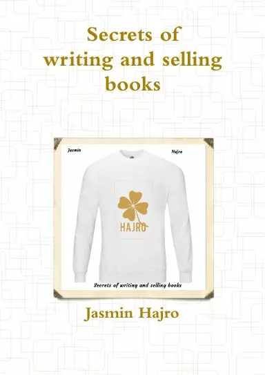 Secrets Of Writing And Selling Books 1