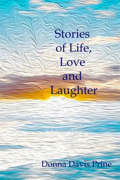 Stories Of Life, Love And Laughter 1