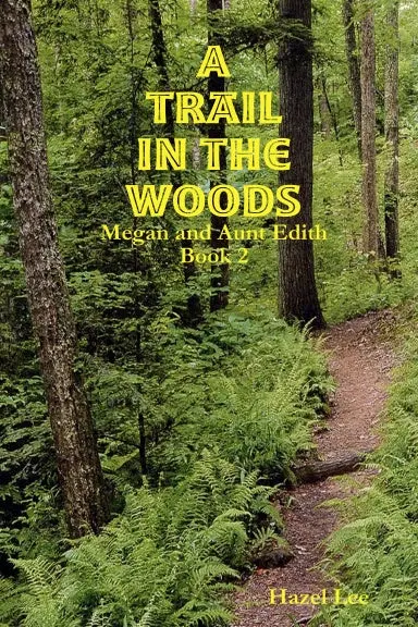 A Trail In The Woods 1