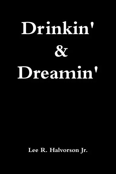 Drinkin' & Dreamin' 1