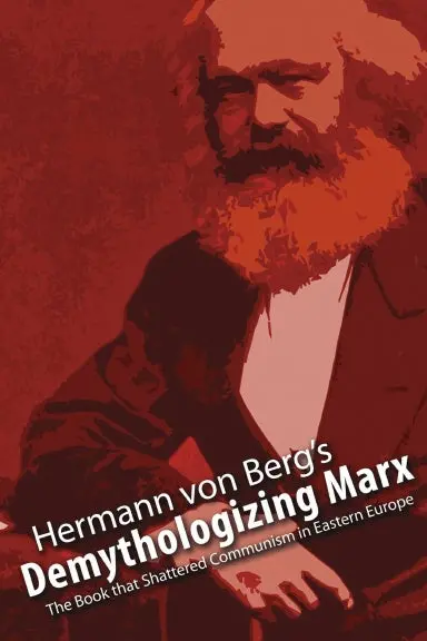 Demythologizing Marx: The Book That Shattered Communism In Eastern Europe 1