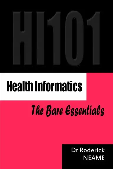 Health Informatics - The Bare Essentials 1