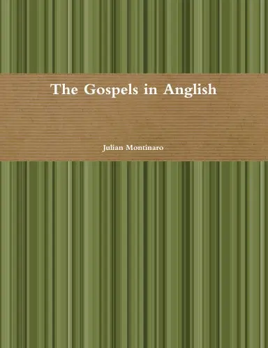 The Gospels In Anglish 1