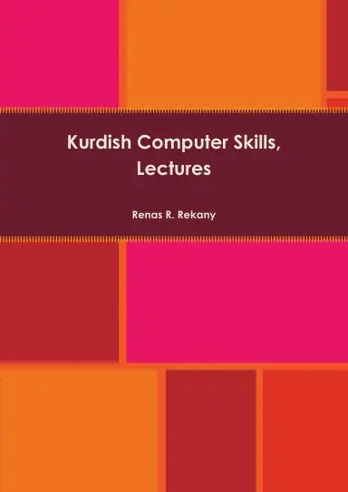 Kurdish Computer Skills, Renas R. Rekany 1