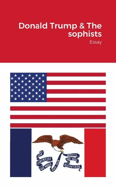 Donald Trump & The Sophists. Essay. 1