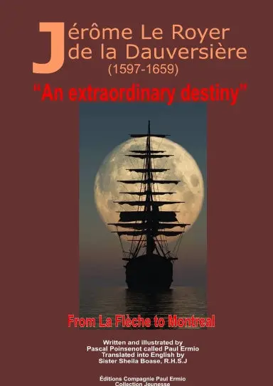 Jžr™Me Le Royer De La Dauversi�Re (1597-1659) Òan Extraordinary Destinyó 1