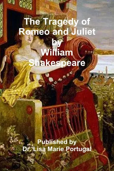 The Tragedy Of Romeo And Juliet By William Shakespeare 1