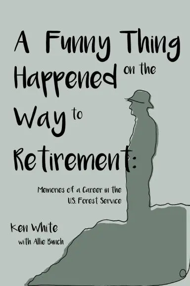 A Funny Thing Happened On The Way To Retirement 1