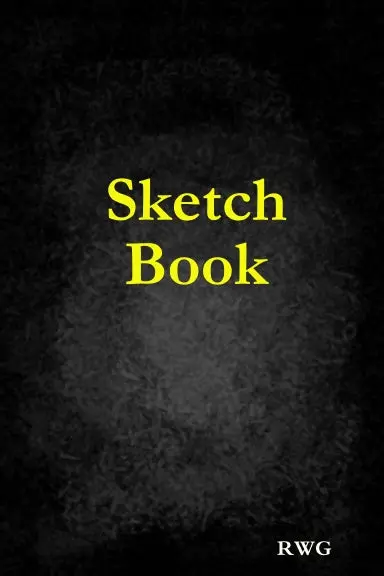 Sketch Book: 6" X 9", Blank Artist Sketchbook: 50 Pages, Sketching, Drawing And Creative Doodling. Notebook And Sketchbook To Draw And Journal (Workbook And Handbook) 1