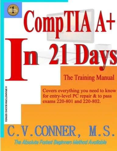 Comptia A+ In 21 Days - Training Manual 1