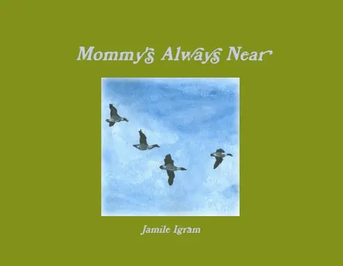 Mommy's Always Near 1