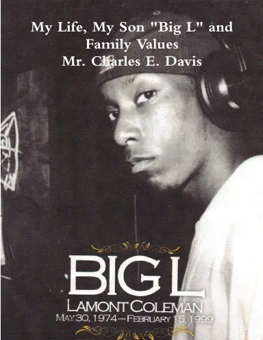 My Life, My Son "Big L" And Family Values 1