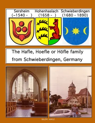 The Hafle, Hoefle Or Hšfle Family From Schwieberdingen, Germany 1