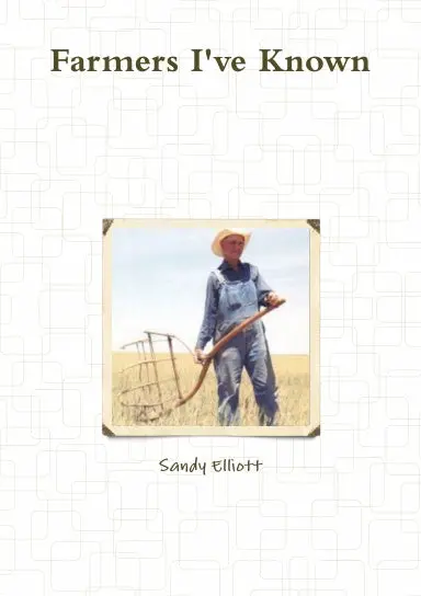 Farmers I've Known 1