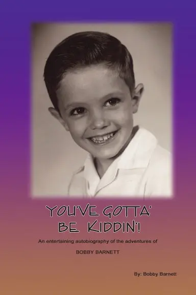 You've Gotta' Be Kiddin 1