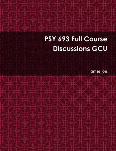 Psy 693 Full Course Discussions Gcu 1