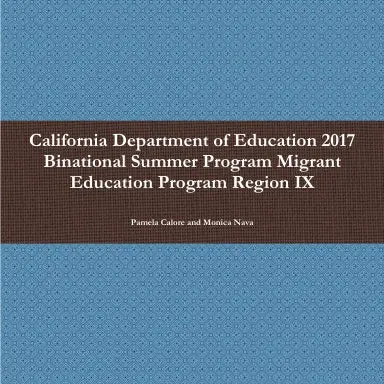 California Department Of Education 2017 Binational Summer Program Migrant Education Program Region Ix 1