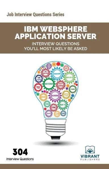 Ibm Websphere Application Server Interview Questions You'll Most Likely Be Asked 1