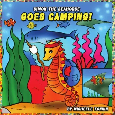 Simon The Seahorse Goes Camping! 1