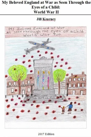 My Beloved England At War As Seen Through The Eyes Of A Child 1