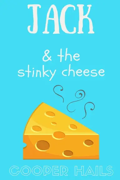 Jack And The Stinky Cheese 1