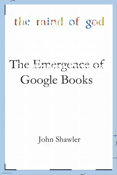 The Mind Of God: The Emergence Of Google Books 1