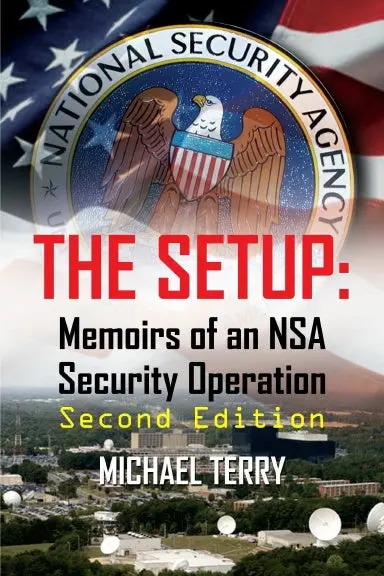 The Setup: Memoirs Of An Nsa Security Operation, Second Edition 1