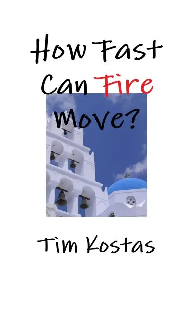 How Fast Can Fire Move? 1