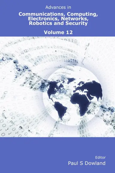 Advances In Communications, Computing, Electronics, Networks, Robotics And Security Volume 12 1
