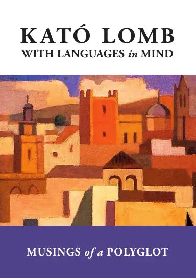 With Languages In Mind: Musings Of A Polyglot 1