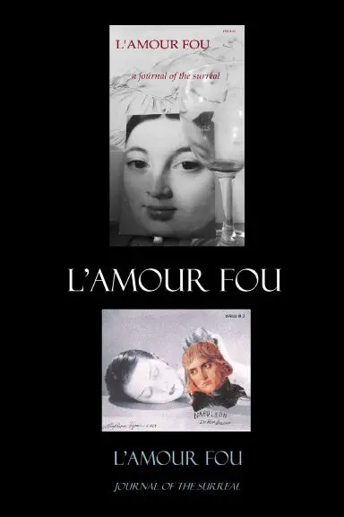 L'amour Fou Journal Of The Surreal 1 & 2 1