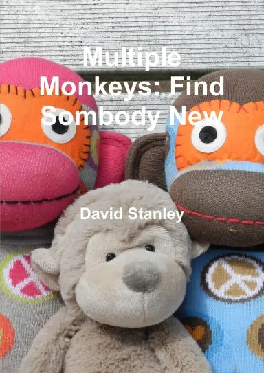 Multiple Monkeys: Find Sombody New 1