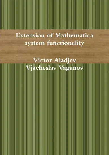 Extension Of Mathematica System Functionality 1
