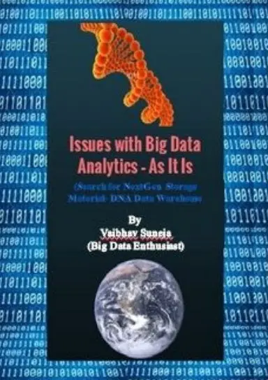 Issues With Big Data Analytics Ð As It Is 1
