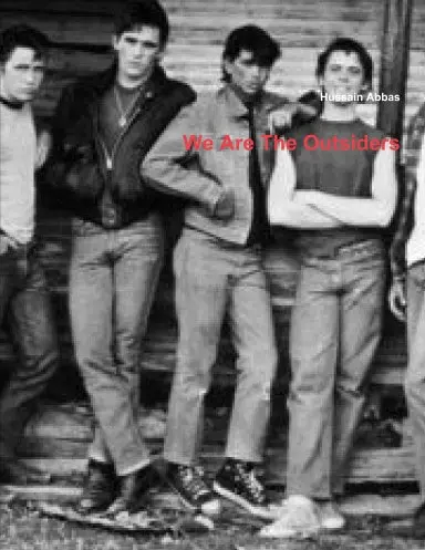 We Are The Outsiders 1