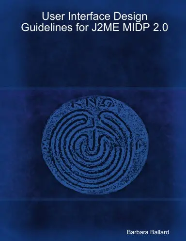 User Interface Design Guidelines For J2me Midp 2.0 1