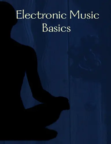 Electronic Music Basics 1