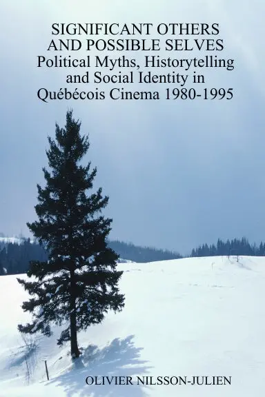 Significant Others And Possible Selves Political Myths, Historytelling And Social Identity In Qužbžcois Cinema 1980-1995 1