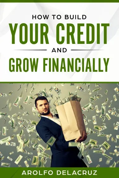 Build Your Credit And Grow Financially 1
